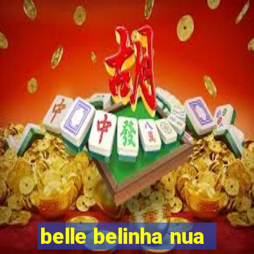 belle belinha nua